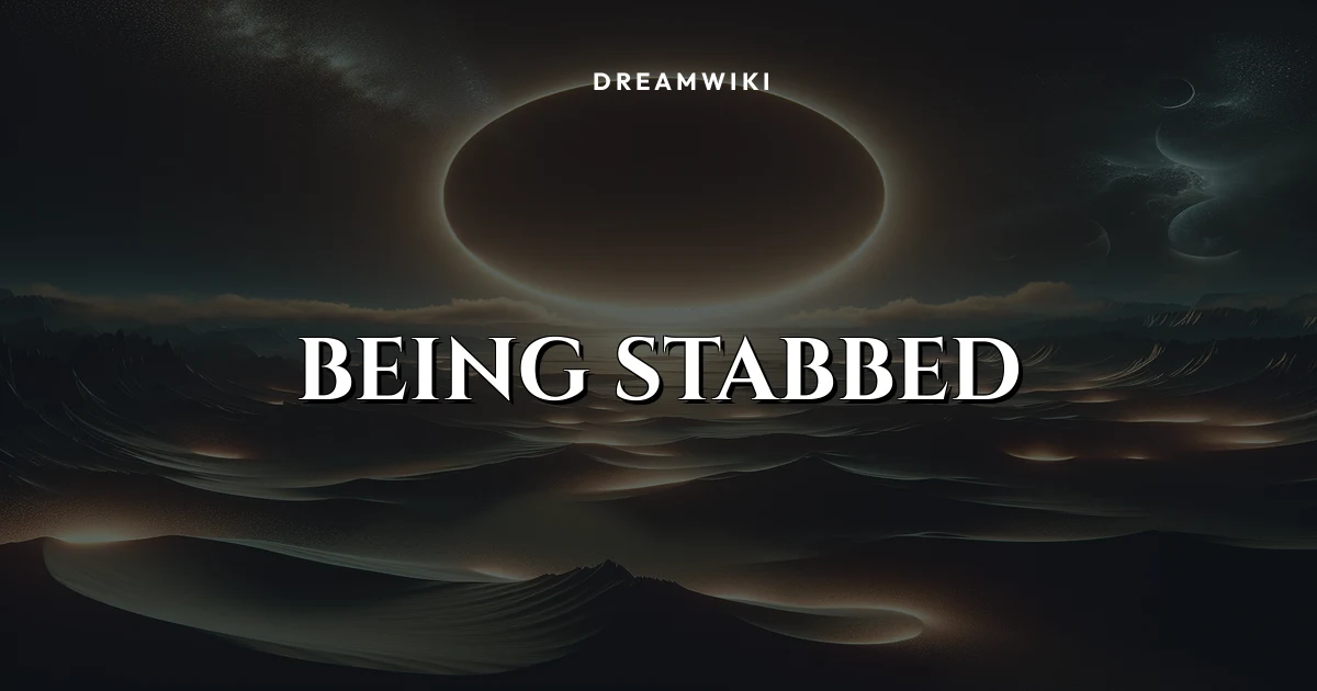 Being Stabbed Dream Meaning & Symbolism