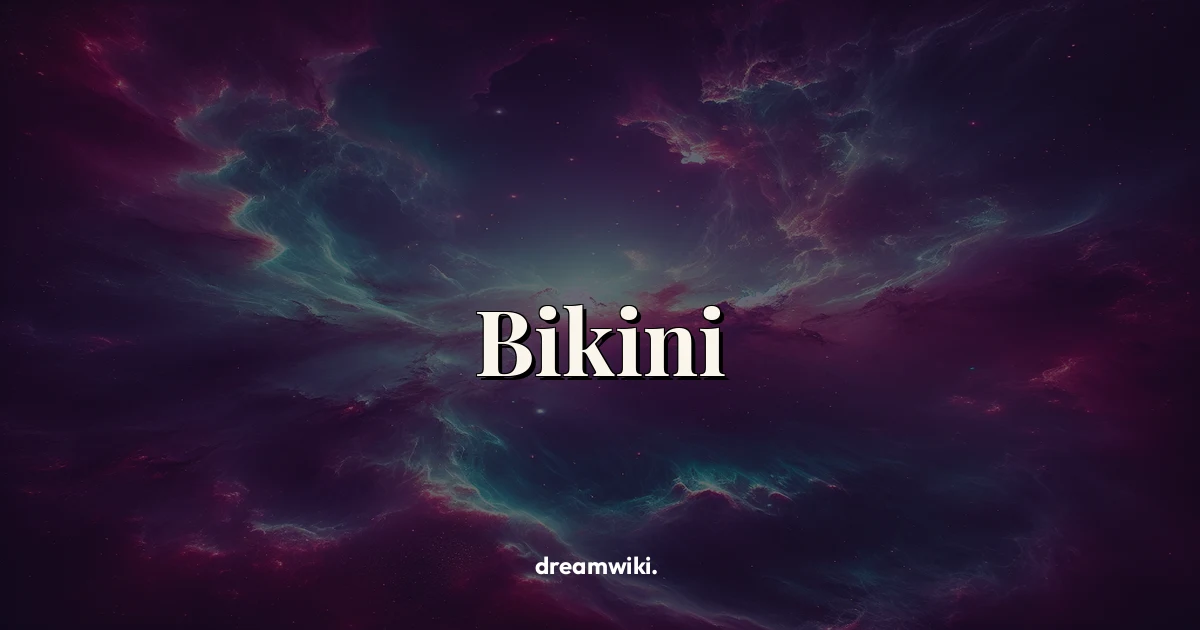 Arti Mimpi Bikini: Tafsir dan Maknanya