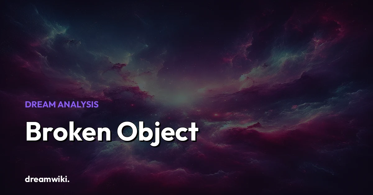 Rüyada Kırık Görmek Ne Anlama Gelir?