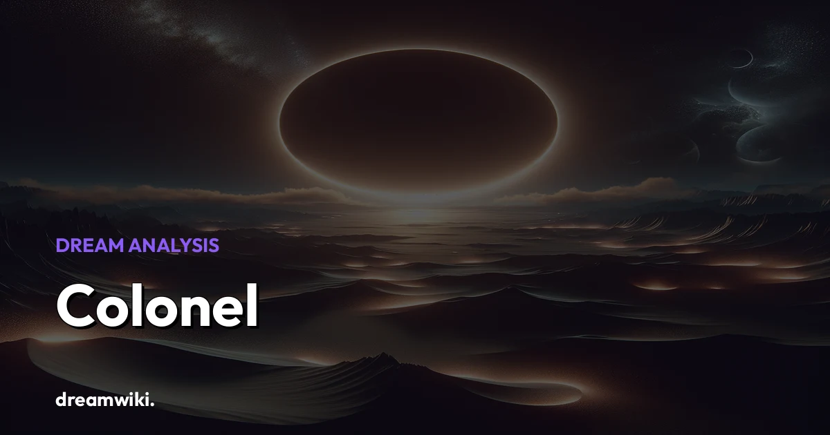 Colonel Dream Meaning & Symbolism