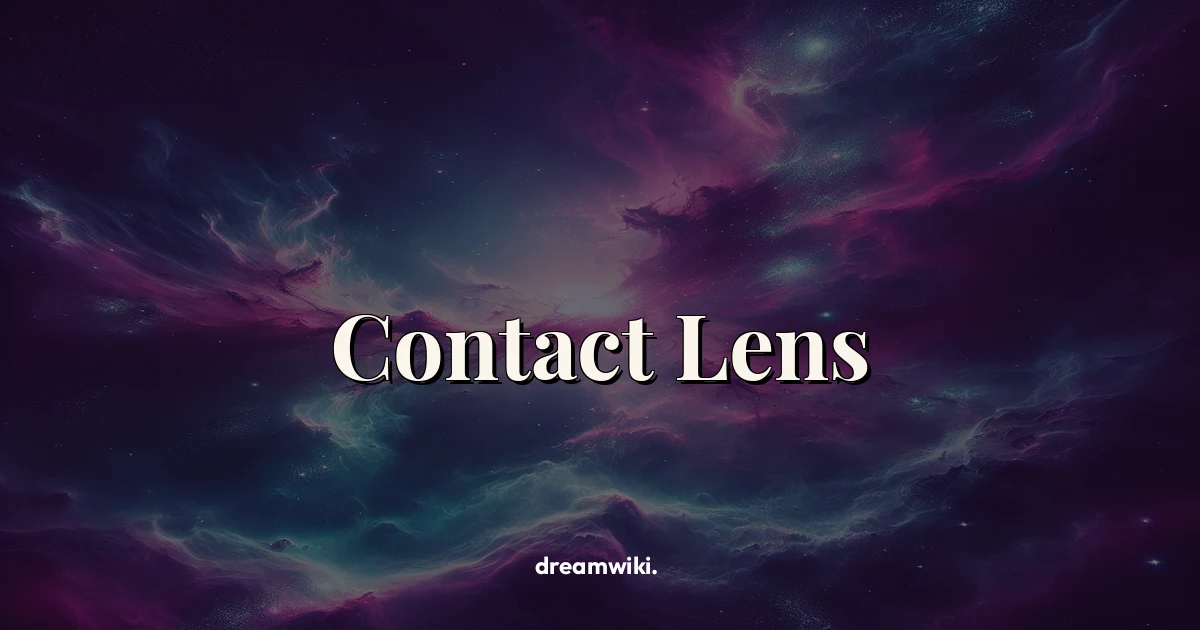 Rüyada Lens Görmek Ne Anlama Gelir?