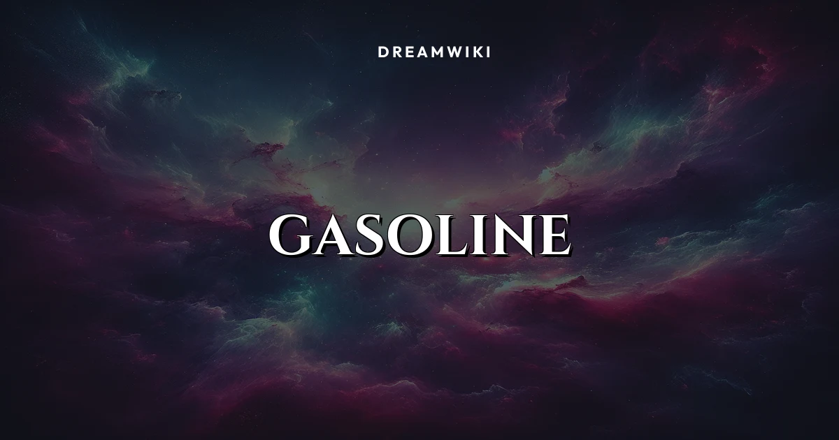 Gasoline Dream Meaning & Symbolism