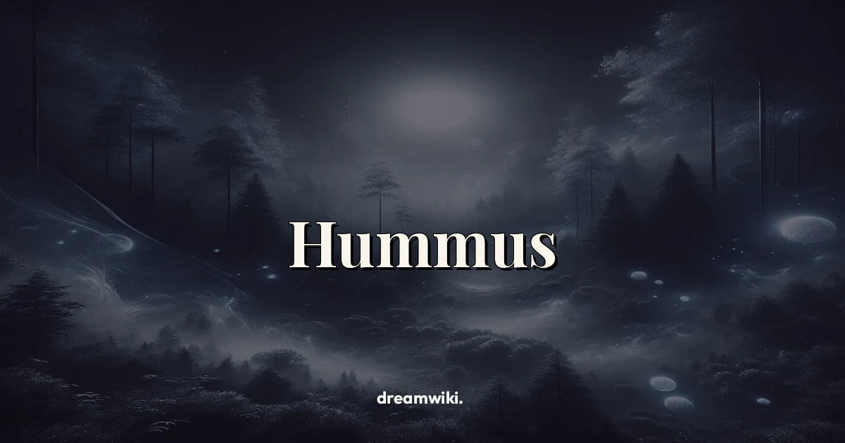 Hummus Dream Meaning & Symbolism
