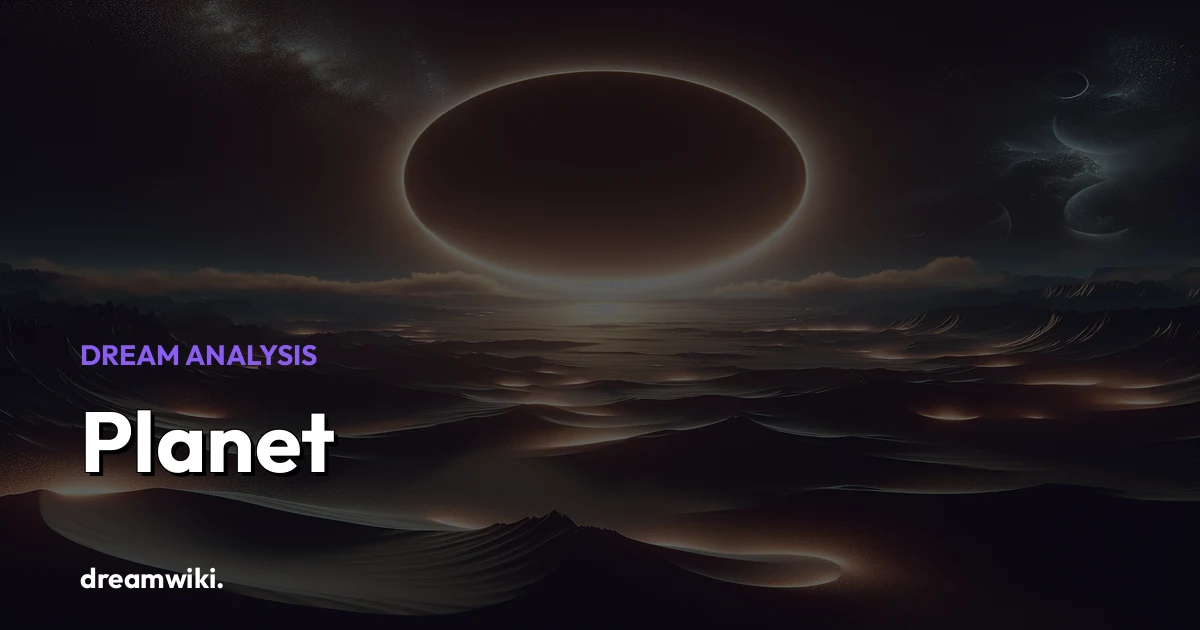 Planet Dream Meaning & Symbolism