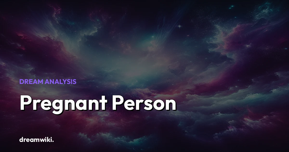 Pregnant Person Dream Meaning & Symbolism