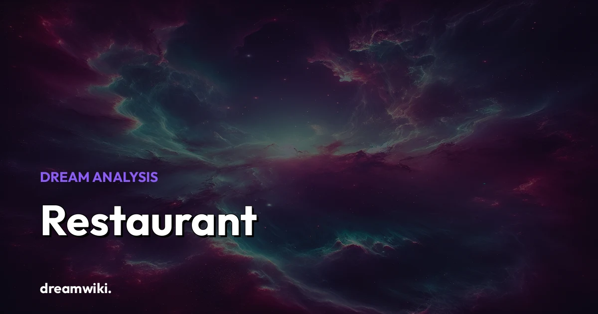 Rüyada Restoran Görmek Ne Anlama Gelir?