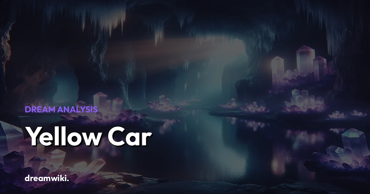 Yellow Car Dream Meaning & Symbolism
